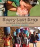 Go to record Every last drop : bringing clean water home