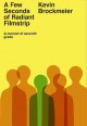 A few seconds of radiant filmstrip : a memoir of seventh grade  Cover Image