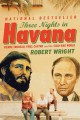 Three nights in havana Pierre Trudeau, Fidel Castro, and the Cold War World  Cover Image
