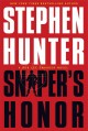 Sniper's honor : a Bob Lee Swagger novel  Cover Image