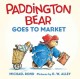 Paddington Bear goes to market  Cover Image