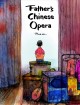 Father's Chinese opera  Cover Image