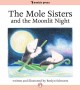 The mole sisters and the moonlit night Cover Image