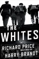 The Whites : a novel  Cover Image