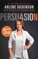 Persuasion : a new approach to changing minds  Cover Image