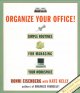 Go to record Organize your office! : simple routines for managing your ...