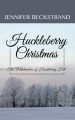 Huckleberry Christmas : the Matchmakers of Huckleberry Hill  Cover Image