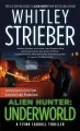 Alien hunter : underworld, a Flynn Carroll thriller  Cover Image