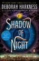 Shadow of night a novel  Cover Image