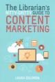 The librarian's nitty-gritty guide to content marketing  Cover Image