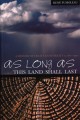 As long as this land shall last : a history of Treaty 8 and Treaty 11, 1870-1939  Cover Image