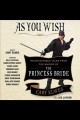 As you wish : inconceivable tales from the making of The princess bride  Cover Image