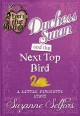 Duchess Swan and the next top bird : a Little Pirouette story  Cover Image