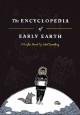 The encyclopedia of early Earth : a graphic novel  Cover Image