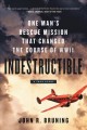 Indestructible : one man's rescue mission that changed the course of WWII  Cover Image