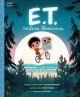 E.T., the extra-terrestrial : the classic illustrated storybook  Cover Image