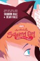 The unbeatable Squirrel Girl : squirrel meets world  Cover Image