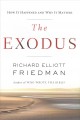 The Exodus : how it happened and why it matters  Cover Image