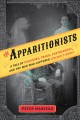 The apparitionists : a tale of phantoms, fraud, photography, and the man who captured Lincoln's ghost  Cover Image