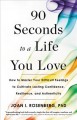 Go to record 90 seconds to a life you love : how to master your difficu...
