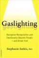 Gaslighting : recognize manipulative and emotionally abusive people-and break free  Cover Image