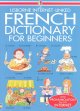 Go to record Usborne internet-linked French dictionary for beginners