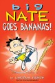 Big Nate goes bananas  Cover Image
