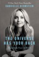 The universe has your back : transform fear to faith  Cover Image
