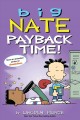Big Nate : payback time!  Cover Image