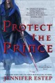Protect the prince  Cover Image