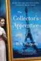 The collector's apprentice a novel  Cover Image