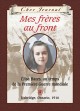 Mes frères au front : Élisa Bates au temps de la Première Guerre mondiale  Cover Image