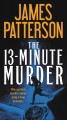 The 13-Minute Murder : A Thriller  Cover Image