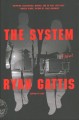 The system : a novel  Cover Image