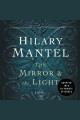 The mirror & the light : a novel  Cover Image