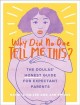 Go to record Why did no one tell me this? : the doulas' honest guide fo...