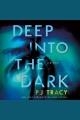 Deep into the dark : a mystery  Cover Image