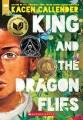 King and the dragonflies  Cover Image
