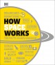How space works : the facts visually explained  Cover Image
