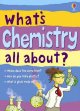 What's chemistry all about?  Cover Image