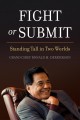 Fight or submit : standing tall in two worlds  Cover Image