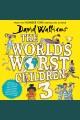 The world's worst children. 3  Cover Image
