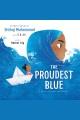 The proudest blue : a story of Hijab and family  Cover Image