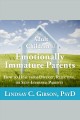 Adult children of emotionally immature parents : how to heal from distant, rejecting, or self-involved parents  Cover Image