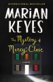 The mystery of Mercy Close : a novel  Cover Image