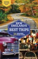 New England's best trips : 31 amazing road trips  Cover Image