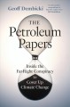 The petroleum papers : inside the far-right conspiracy to cover up climate change  Cover Image
