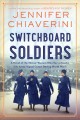 Switchboard soldiers : a novel  Cover Image