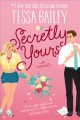 Go to record Secretly yours : a novel
