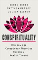 Go to record Conspirituality : how New Age conspiracy theories became a...